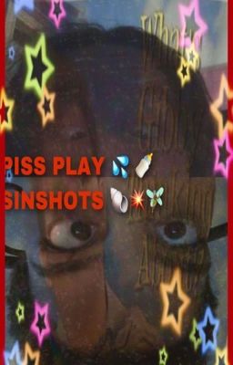 piss play😻🙈💕😋sin shots👁👄👁🦶🏿