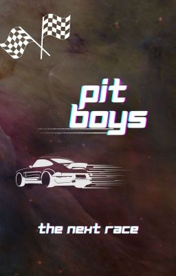 Pit Boys - The Next Race