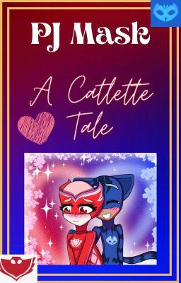 PJ Mask: A Catlette Tale