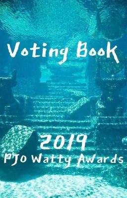 Read Stories PJO Watty Awards Voting Book 2019 - TeenFic.Net