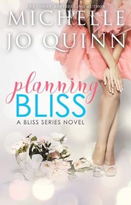 Planning Bliss (Bliss Series Book 1)