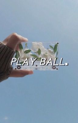 PLAY BALL | minsung 