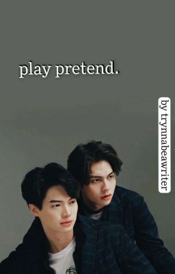 Play pretend.