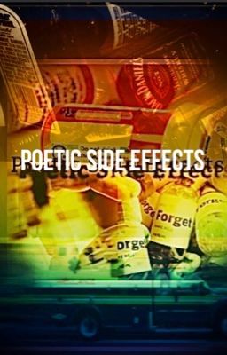 Poetic Side Effects 