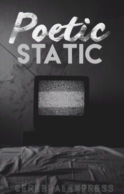 Poetic Static