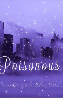 Poisonous 