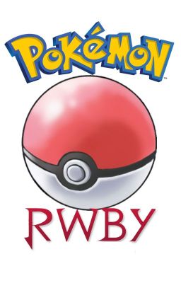 Read Stories Pokemon RWBY 2 - TeenFic.Net