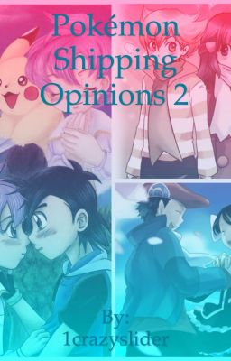 Pokémon Shipping Opinions 2