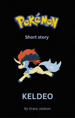 Pokemon short stories: Keldeo