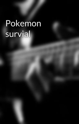 Pokemon survial