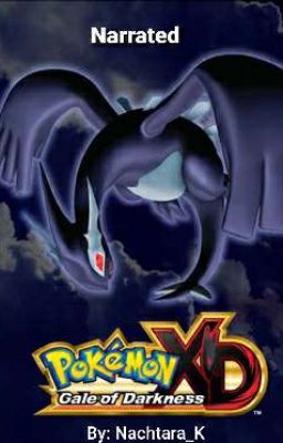 Pokémon XD: Narrated Gale of Darkness