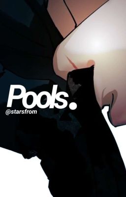 pools. (edited)