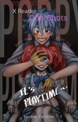 Poppy playtime One-Shots