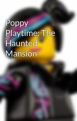 Poppy Playtime: The Haunted Mansion