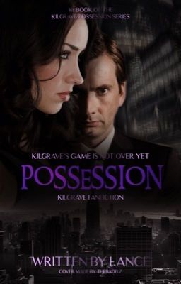 Possession (Kilgrave Fanfiction)