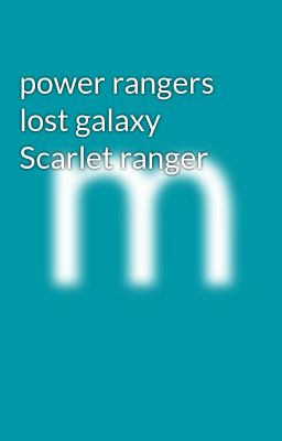 power rangers lost galaxy Scarlet ranger 