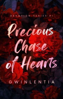 Precious Chase of Hearts (Devotion Series #1)