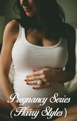Pregnancy Series (Harry Styles) // Book 2