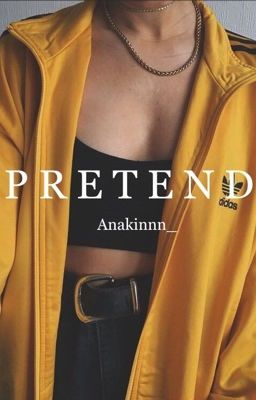 Pretend [1] (Stiles Stilinksi)