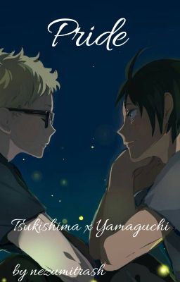 Read Stories Pride ||| Tsukishima x Yamaguchi - TeenFic.Net