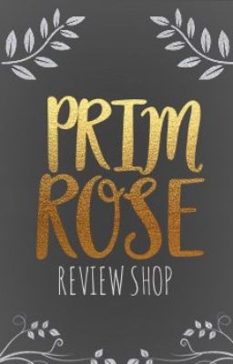 Primrose | REVIEW SHOP [ OPEN ]