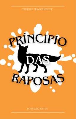 Príncipio das Raposas - Livro 1 (Os Irmãos Josten)