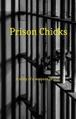 Prison Chicks