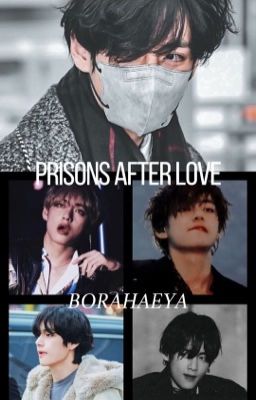 PRISONS AFTER LOVE[On going]