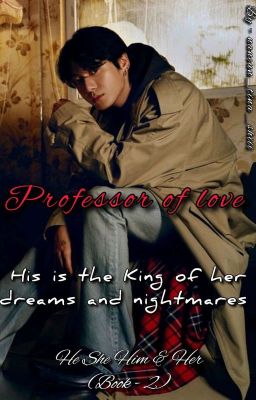 PROFESSOR OF LOVE King Of Dreams And Nightmares NOVEL