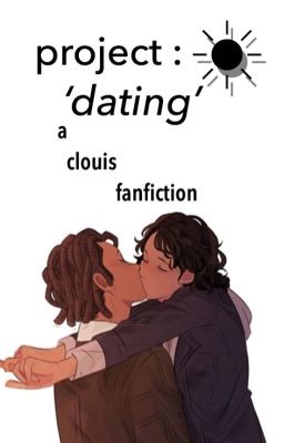  ✩ PROJECT :  'DATING' ✩ [CLOUIS MODERN AU]