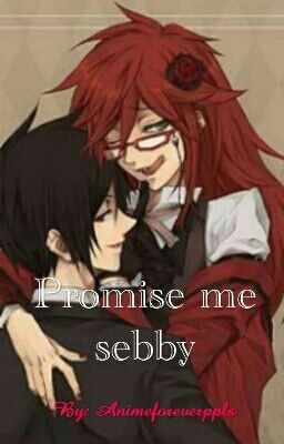 Promise Me Sebby