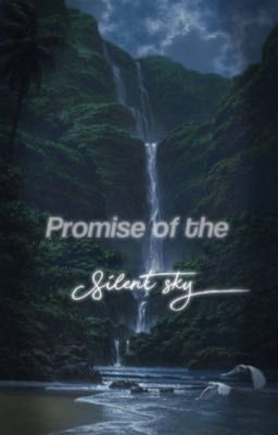 Promise of the silent sky