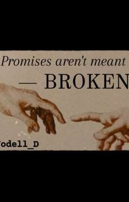 Promises aren't meant to be broken