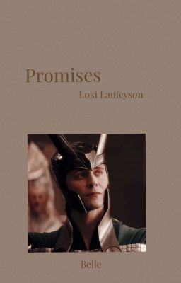 Promises- Loki Laufeyson