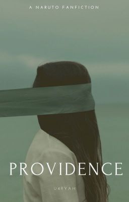 Providence [Naruto Fan Fiction]