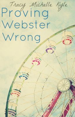 Proving Webster Wrong