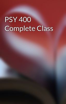 PSY 400 Complete Class