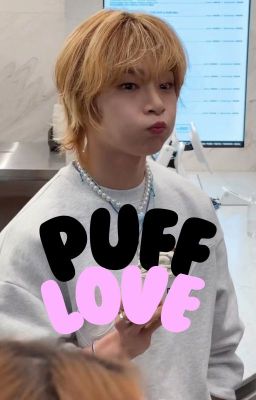 Puff Love | A Yang Jeongin ff| skz ff | Y/N x Jeongin