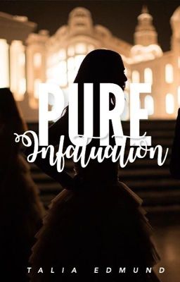 Pure Infatuation| editing 