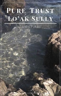 Pure Trust | Lo'ak Sully (DISCONTINUED)