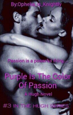 Purple Is The Color of Passion