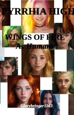 Pyrrhia High, a Wings of Fire as Humans story