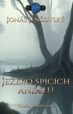 Příběhy z Naefaru: Jezero spících andělů