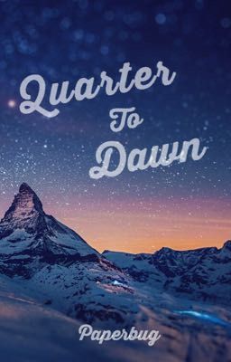 quarter to dawn {poetry}