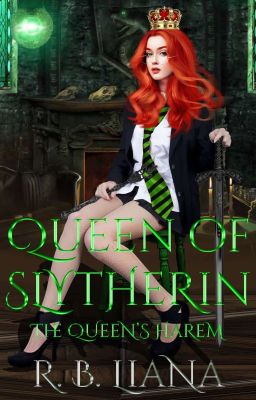 Queen of Slytherin: The Queen's Harem