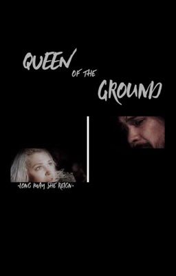 Queen of the Ground    //b.b.