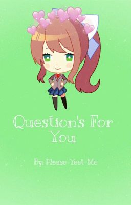 Question's For You