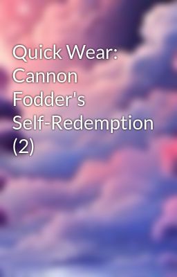 Quick Wear: Cannon Fodder's Self-Redemption (2)
