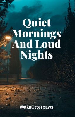 Quiet Mornings And Loud Nights(Ghost Simon Riley)