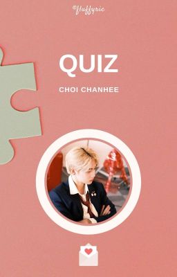 Quiz ⚘ Choi Chanhee